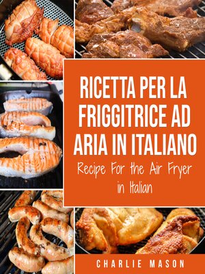 cover image of Ricetta Per La Friggitrice Ad Aria In Italiano/ Recipe For the Air Fryer in Italian
